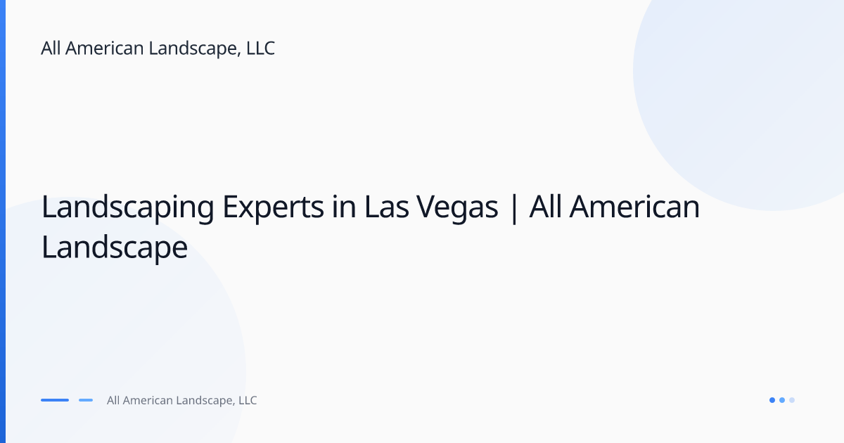 All American Landscape, LLC - Landscaping in Las Vegas